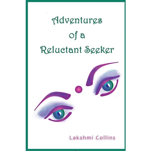 Adventures of a Reluctant Seeker - Paperback