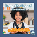 Bring the Bread: The Br Blend - Paperback