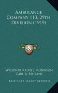 Ambulance Company 113, 29th Division (1919) - Hardcover