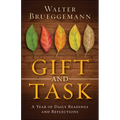 Gift and Task: A Year of Daily Readings and Reflections - Hardcover