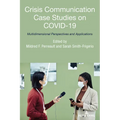 Crisis Communication Case Studies on Covid-19: Multidimensional Perspectives and Applications - Paperback
