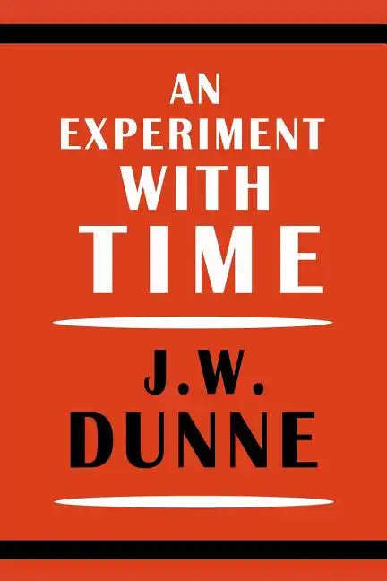 An Experiment with Time - Paperback