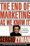 The End of Marketing as We Know It - Paperback
