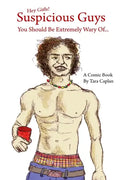 Suspicious Guys You Should Be Extremely Wary Of... - Paperback