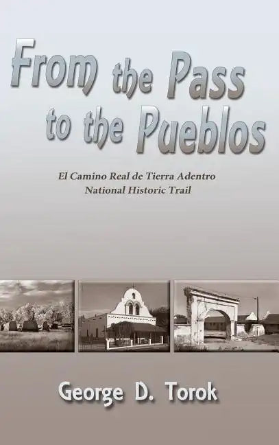 From the Pass to the Pueblos (Hardcover) - Hardcover