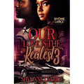 Our Love Is the Realest 3 - Paperback