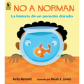 No a Norman: La Historia de Un Pececito Dorado - Paperback