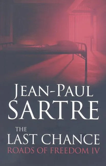 The Last Chance: Roads of Freedom IV - Paperback