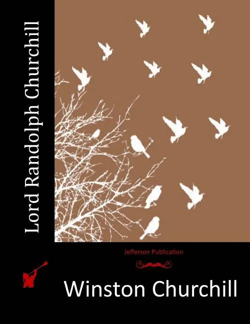 Lord Randolph Churchill - Paperback