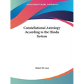 Constellational Astrology According to the Hindu System - Paperback