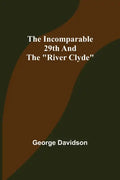 The Incomparable 29th and the "River Clyde" - Paperback
