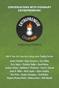 Entrepreneur on Fire - Conversations with Visionary Entrepreneurs - Paperback