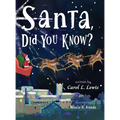 Santa, Did You Know? - Hardcover