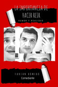 "La Importancia de Hacer Reír": Humor y Realidad - Paperback