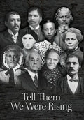 Tell Them We Were Rising - Hardcover