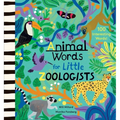 Animal Words for Little Zoologists: 100 Interesting Words! - Hardcover