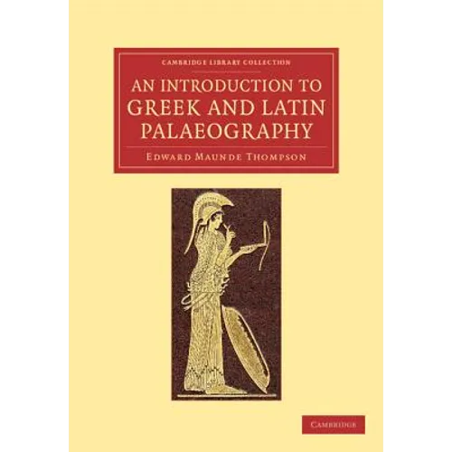 An Introduction to Greek and Latin Palaeography - Paperback