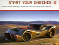 Start Your Engines: Surface Vehicle Sketches & Renderings from the Drawthrough Collection - Paperback