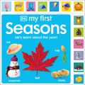 My First Seasons: Let's Learn about the Year! - Board Book