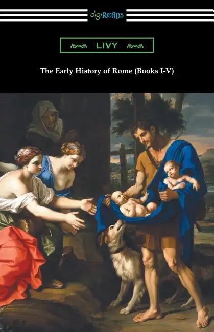 The Early History of Rome (Books I-V) - Paperback