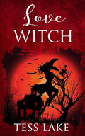 Love Witch (Torrent Witches Cozy Mysteries #7) - Paperback