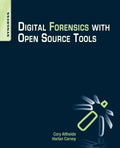 Digital Forensics with Open Source Tools - Paperback