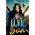 Blade of the Sun - Paperback