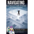 Navigating the Health Care System as a Dizzy Patient - Hardcover