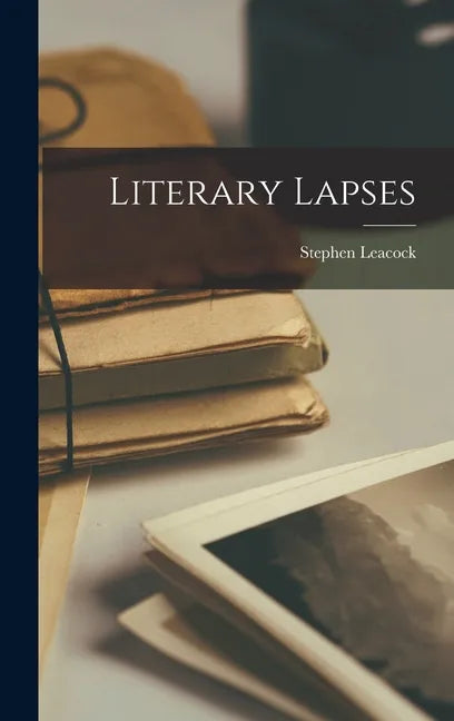Literary Lapses - Hardcover