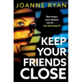 Keep Your Friends Close - Paperback