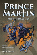 Prince Martin and the Dragons: A Classic Adventure Book About a Boy, a Knight, & the True Meaning of Loyalty (Grayscale Art Edition) - Paperback