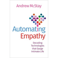 Automating Empathy: Decoding Technologies That Gauge Intimate Life - Paperback