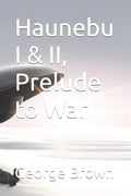Haunebu I & II, Prelude to War - Paperback