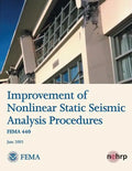 Improvement of Nonlinear Static Seismic Analysis Procedures (FEMA 440) - Paperback