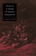 Faith as a Theme in Mark's Narrative - Paperback