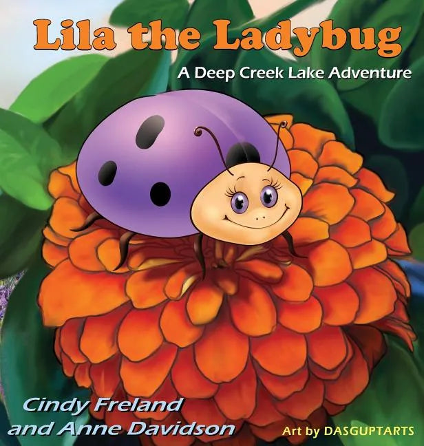 Lila the Ladybug: A Deep Creek Lake Adventure - Hardcover