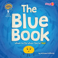 The Blue Book: What to Do When You're Sad - Library Binding