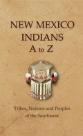 New Mexico Indians A To Z - Hardcover