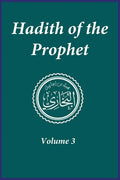 Hadith of the Prophet: Sahih Al-Bukhari: Volume 3 - Hardcover