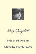 Roy Campbell: Selected Poems - Paperback