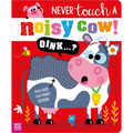 Never Touch a Noisy Cow! - Paperback