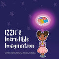 Izzie's Incredible Imagination - Paperback