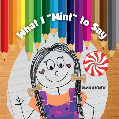 What I "Mint" to Say - Paperback