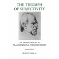 The Triumph of Subjectivity: An Introduction to Transcendental Phenomenology - Paperback