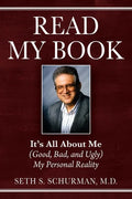Read My Book: It's All About Me (Good, Bad, and Ugly) My Personal Reality - Paperback