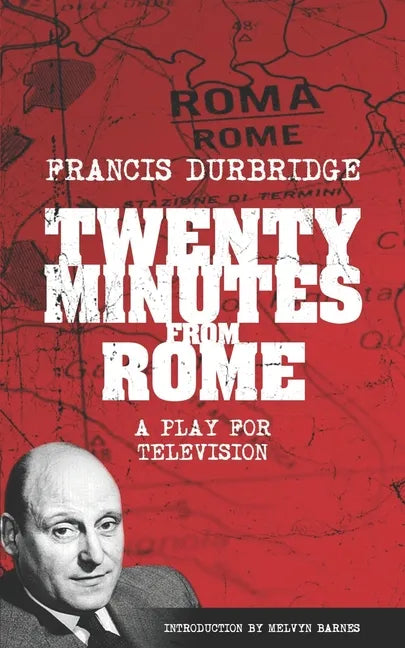 Twenty Minutes From Rome (Script of the tv play) - Paperback