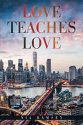 Love Teaches Love - Paperback