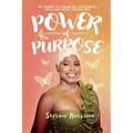 Power of Purpose: My Journey of Finding My Superpowers, While Navigating Through Pain - Paperback