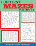 Fun First Mazes for Kids 4-8 - Paperback
