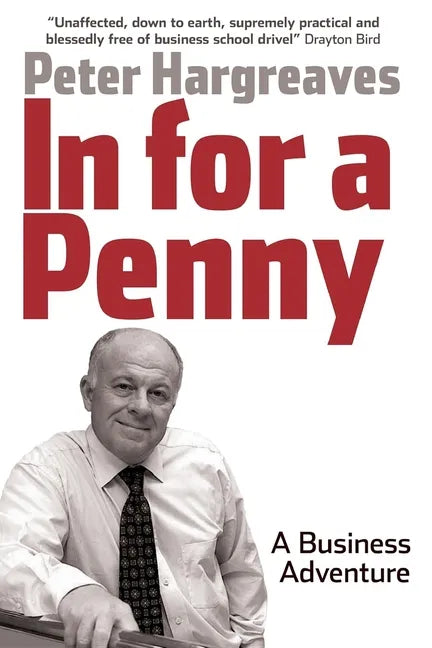 In for a Penny: A Business Adventure - Paperback